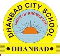 DHANBAD CITY SCHOOL